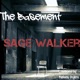 The Basement Sage Walker Single