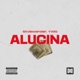 Alucina Single
