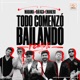 Todo Comenzó Bailando Remix Single