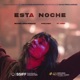 Esta Noche Canción Original de la película Los Últimos Románticos feat Yarea Single