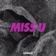 Miss U Single