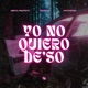 Yo No Quiero De so feat Micky Medina ISASSKILLS Single