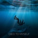 Died to Myself Single