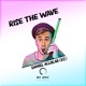 Rise the Wave Single