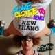 New Thang Some Blonde DJ Remix Single