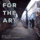 For The Art feat Greeley DJ Mizhap Single