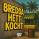 Bredda Hett Kocht feat Swashii Single