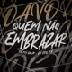 Quem Não Embrazar Single