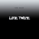 Lose Twice feat The Floacist Young Spray Single
