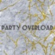 Party Overload Single