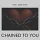 Chained To You feat Isabel Sowa Single