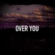 Over You Single