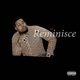 Reminisce feat Nackleon Doe Dolla Single