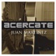 Acércate