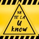 YA TE LA U KNOW Single