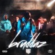 Bruddaz Single