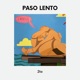 PASO LENTO Single