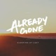Already Gone Single
