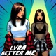Better Me feat Lyra Single