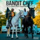Bandit Chef feat Madrane Single