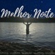 Melhor Noite Single