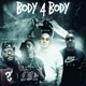 Body 4 Body Remix Radio Edit feat King Locust Single
