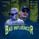 Bad Influencer Single