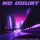 No Doubt feat Jack Dever Single