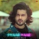 Pyaar Yaar Single