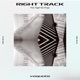 Right Track feat Kingo Single