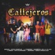 Callejeros feat El Árabe el de la Clave Jeanne J Arión Bto Durango Santi Arboleda Single
