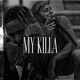 My Killa feat Yung Sarria Single
