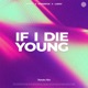 If I Die Young Techno Single