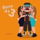 Beso De Tres Single