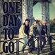 One Day to Go Single