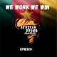 We Work We Win Single