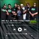 WE ALL IN THIS TOGETHER Single
