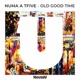 Old Good Time Extended Mix Single