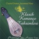 Klasik Kemençe Taksimleri Classical Ottoman Instrumental Music