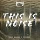 This Is Noise Single
