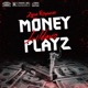 Money Playz feat Lildavo Single