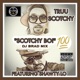 Scotchy Boi 100 feat Shawty Lo Single DJ Brad Mix Single