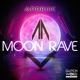 Moon Rave Single