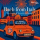 Bach from Italy The Vivaldi Marcello Influences