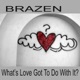 What s Love Got to Do With It
