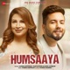 Humsaaya Single