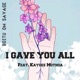 I Gave You All feat kaygee Mothoa Single