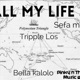 All My Life feat Bella Kalolo Sefa M Single