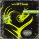 Your Love Single
