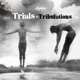Trials Tribulations Single
